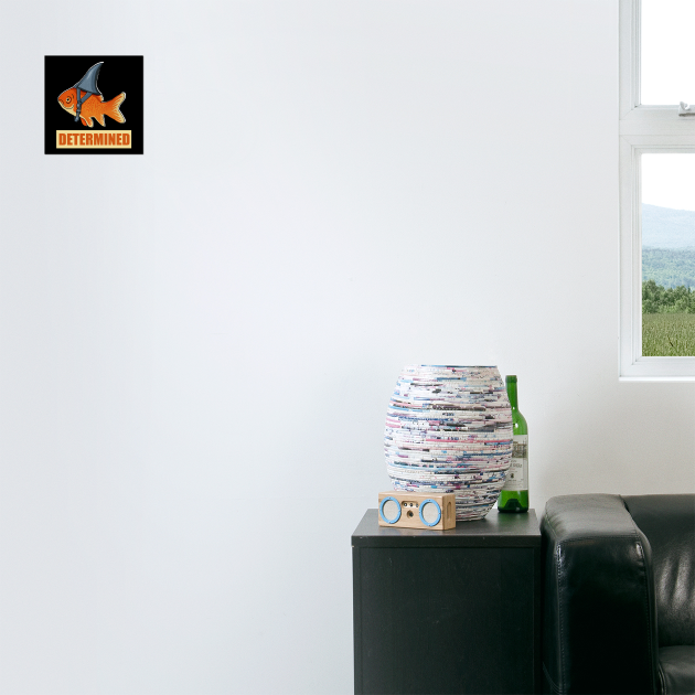 Determined Motivational, Goldfish Shark by logiamerch